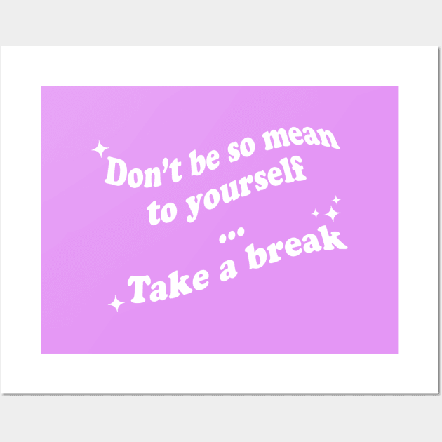 Take a Break Wall Art by SAT.D Project